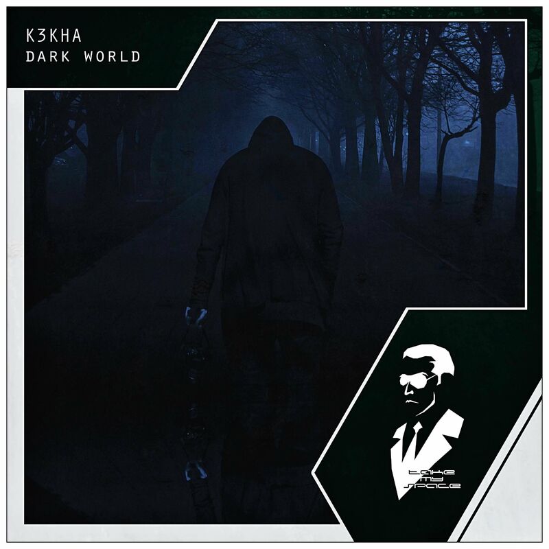K3KHA - Dark World (Original Mix)