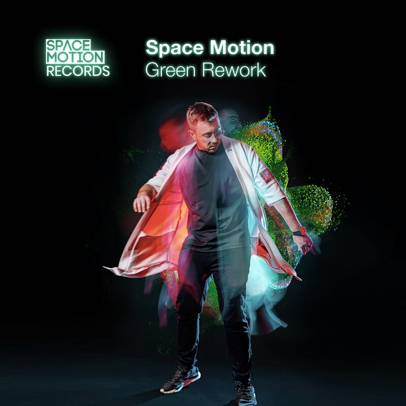 Space Motion - Green Rework (Original Mix)