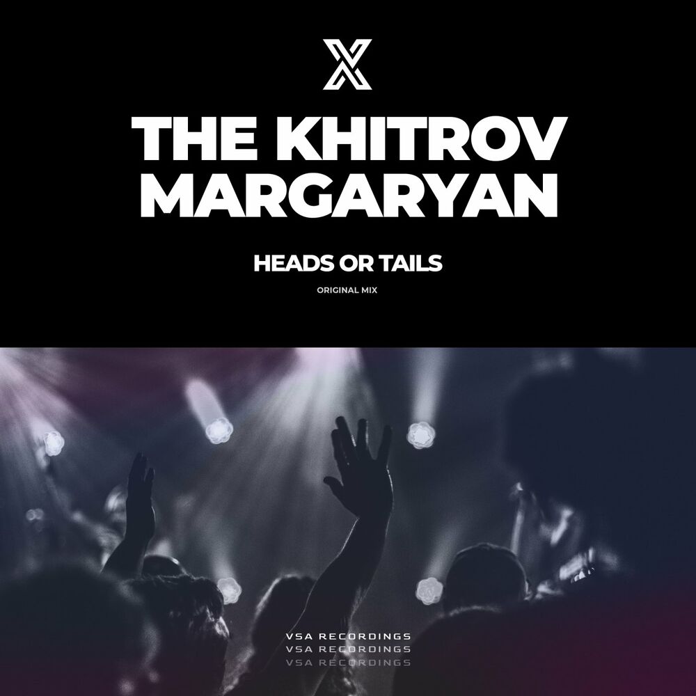 The Khitrov, Margaryan - Heads Or Tails (Original Mix)