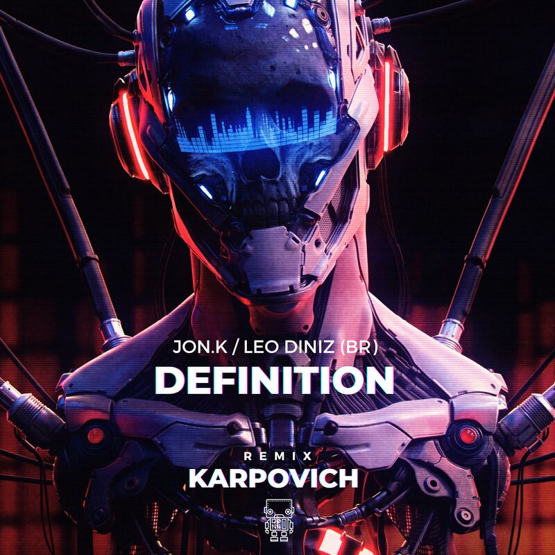 Jon.K, Léo Diniz (BR) - Definition (Karpovich Remix)