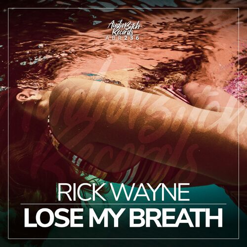 Rick Wayne - Lose My Breath (Original Mix)