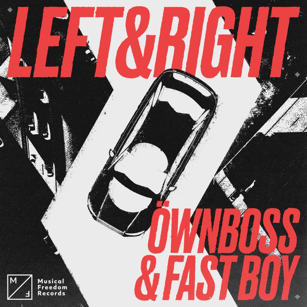 Öwnboss & Fast Boy - Left & Right (Extended Mix)