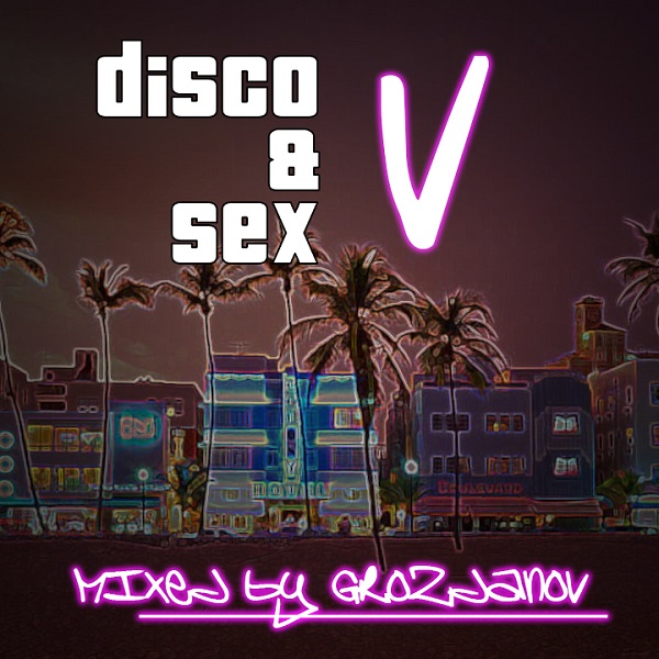 Grozdanov - Disco & Sex 5