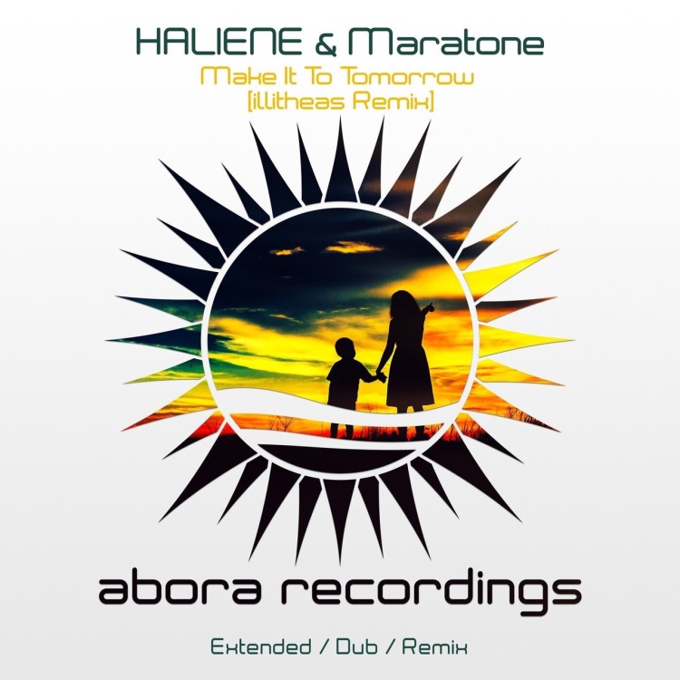 Haliene & Maratone - Make It To Tomorrow (Illitheas Extended Dub)