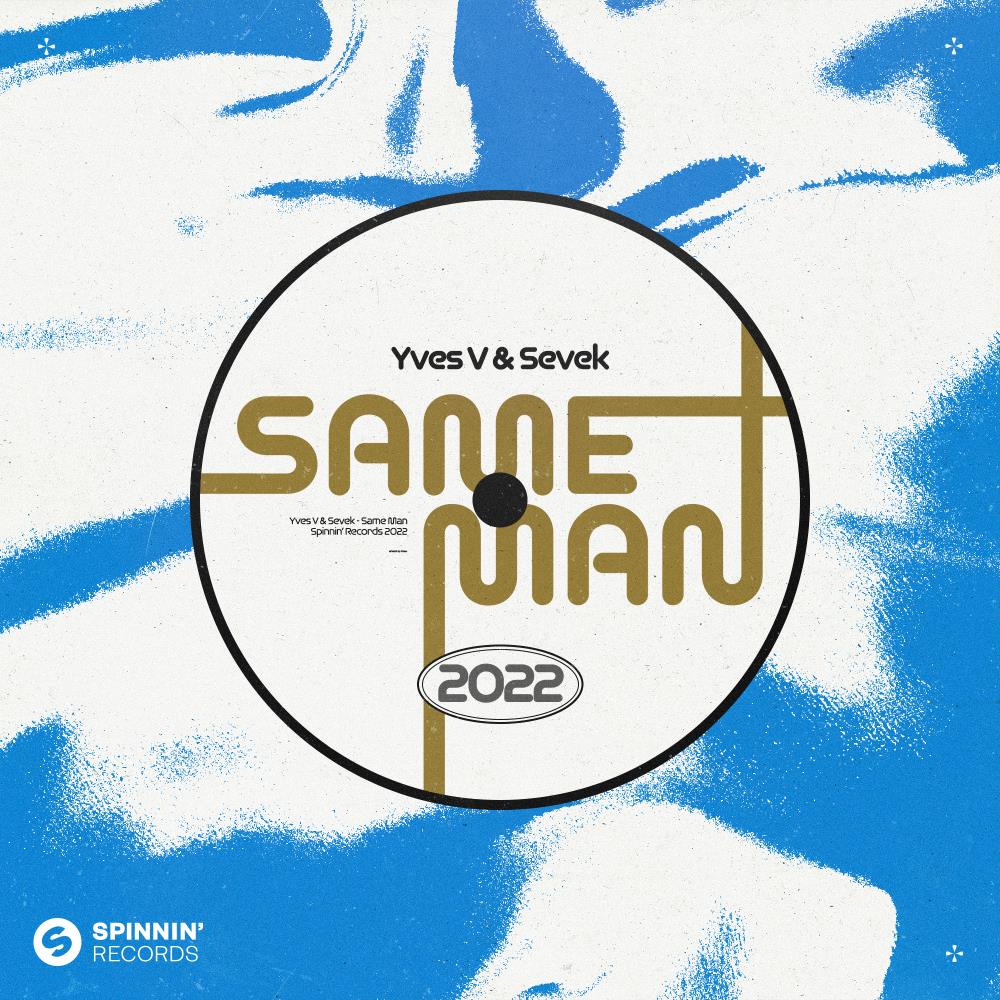 Yves V & Sevek - Same Man (Extended Mix)