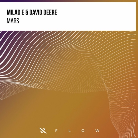 Milad E & David Deere - Mars (Extended Mix)