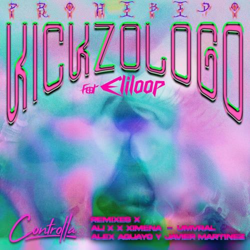 Kickzologo, Eliloop - Prohibido (Umvral Remix)