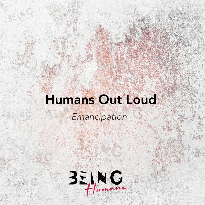 Humans Out Loud - Emancipation (Original 12' Mix)