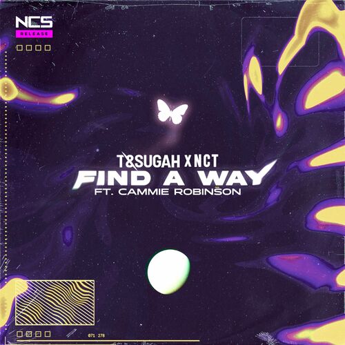 T & Sugah x NCT x Cammie Robinson - Find A Way