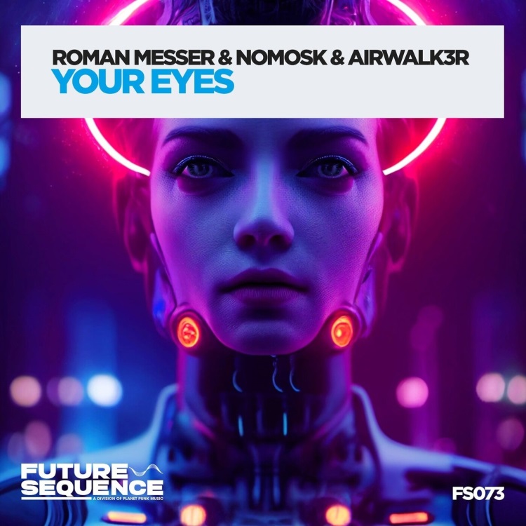 Roman Messer & NoMosk & Airwalk3r - Your Eyes (Extended Mix)