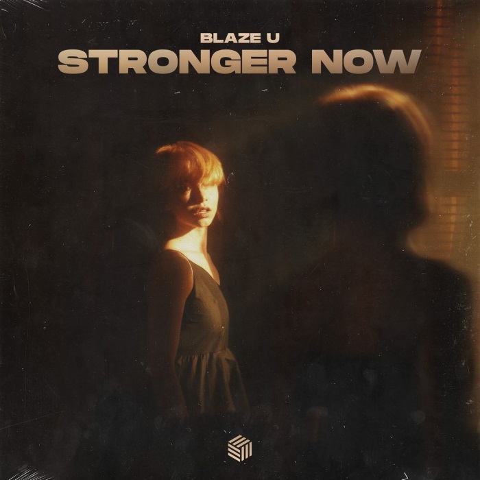 Blaze U - Stronger Now (Extended Mix)