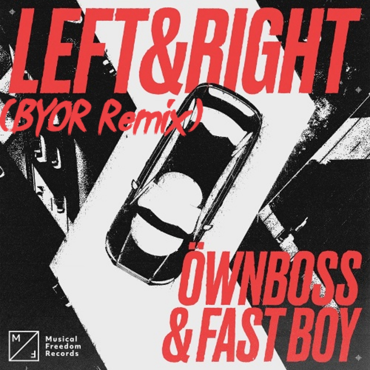 Öwnboss & Fast Boy - Left & Right (Byor Remix)