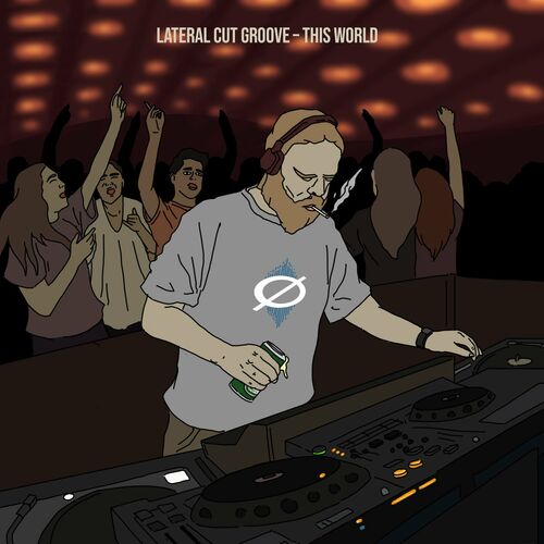 Lateral Cut Groove - This World (Original Mix)