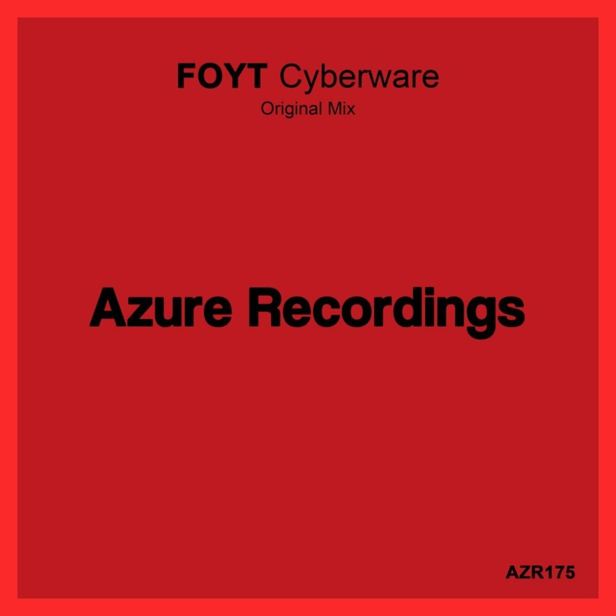 Foyt - Cyberware (Original Mix)