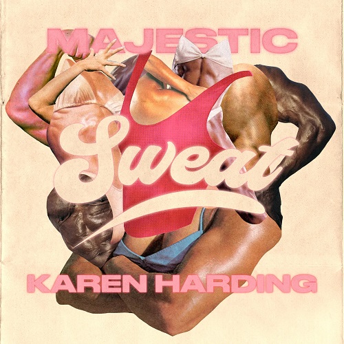 Majestic & Karen Harding - Sweat (Extended Mix)