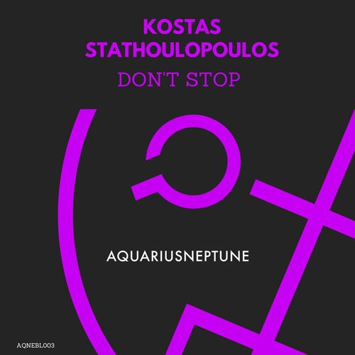 Kostas Stathoulopoulos - Don't Stop (Original Mix)