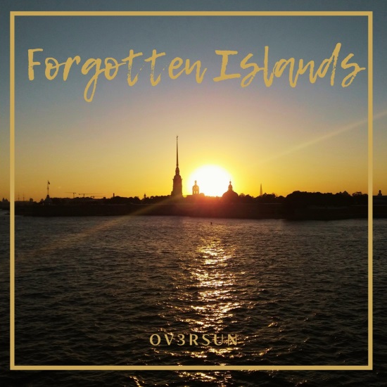 Ov3rsun - Forgotten Islands (Original Mix)