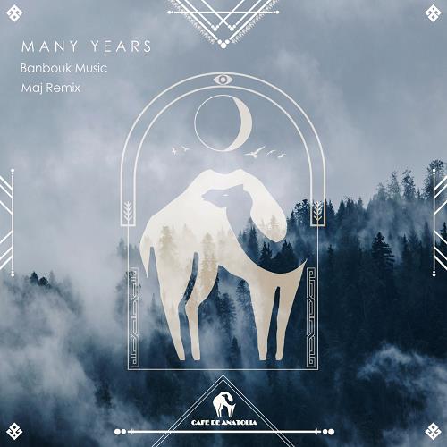 Banbouk Music - Many Years (Maj Remix)