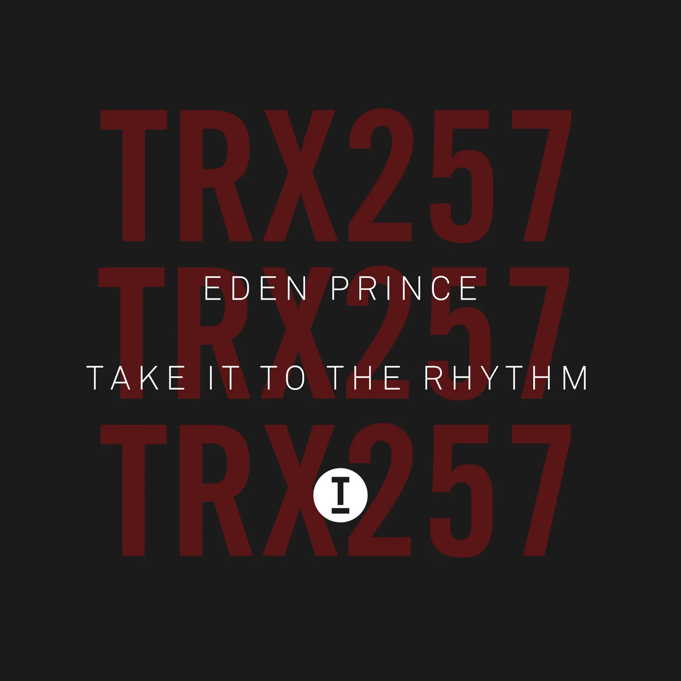 Eden Prince - Take It To The Rhythm (Extended Mix)