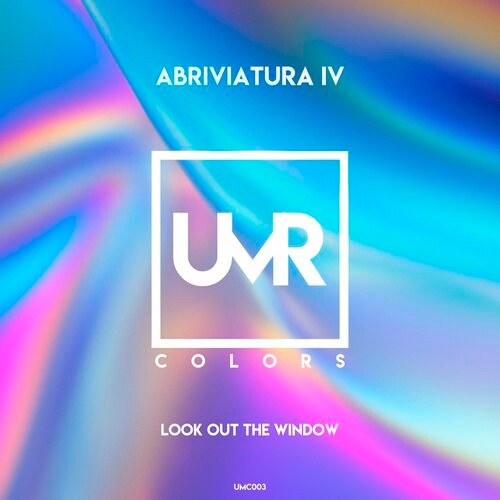 Abriviatura IV - Look Out The Window (Original Mix)