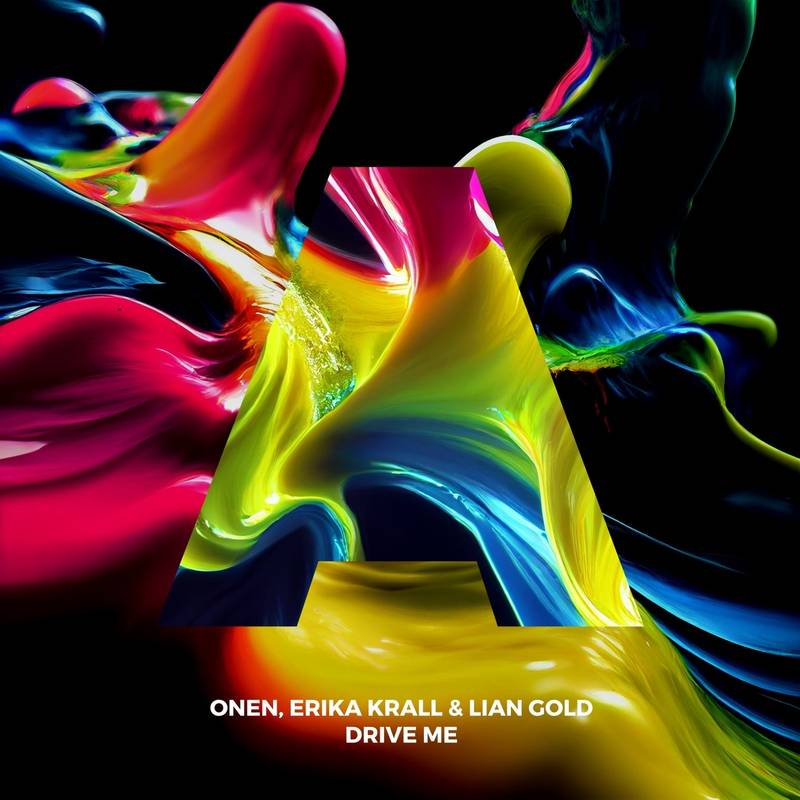 Onen, Lian Gold, Erika Krall - Drive Me (Original Mix)