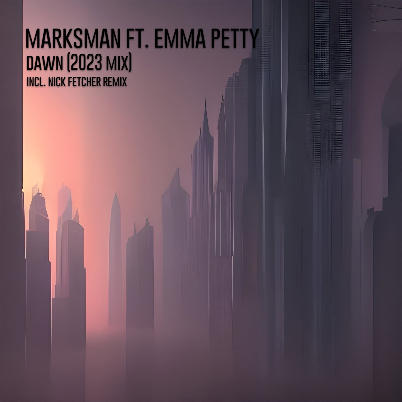 MarksMan - Dawn Feat. Emma Petty (2023 Extended Mix)