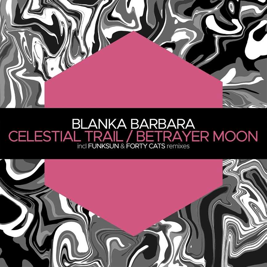 Blanka Barbara - Celestial Trail (Original Mix)