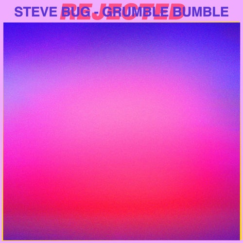 Steve Bug - Grumble Bumble (Original Mix)