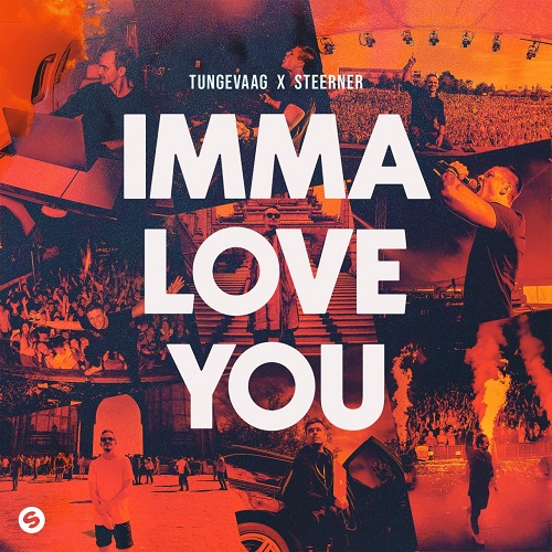 Tungevaag & Steerner - Imma Love You (Extended Mix)