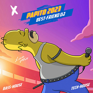 Best-Friend DJ - Papito 2023 (Live Mix)
