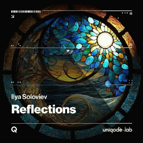 Ilya Soloviev - Reflections (Extended Mix)