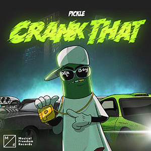 Pickle - Crank That (Extended Version)