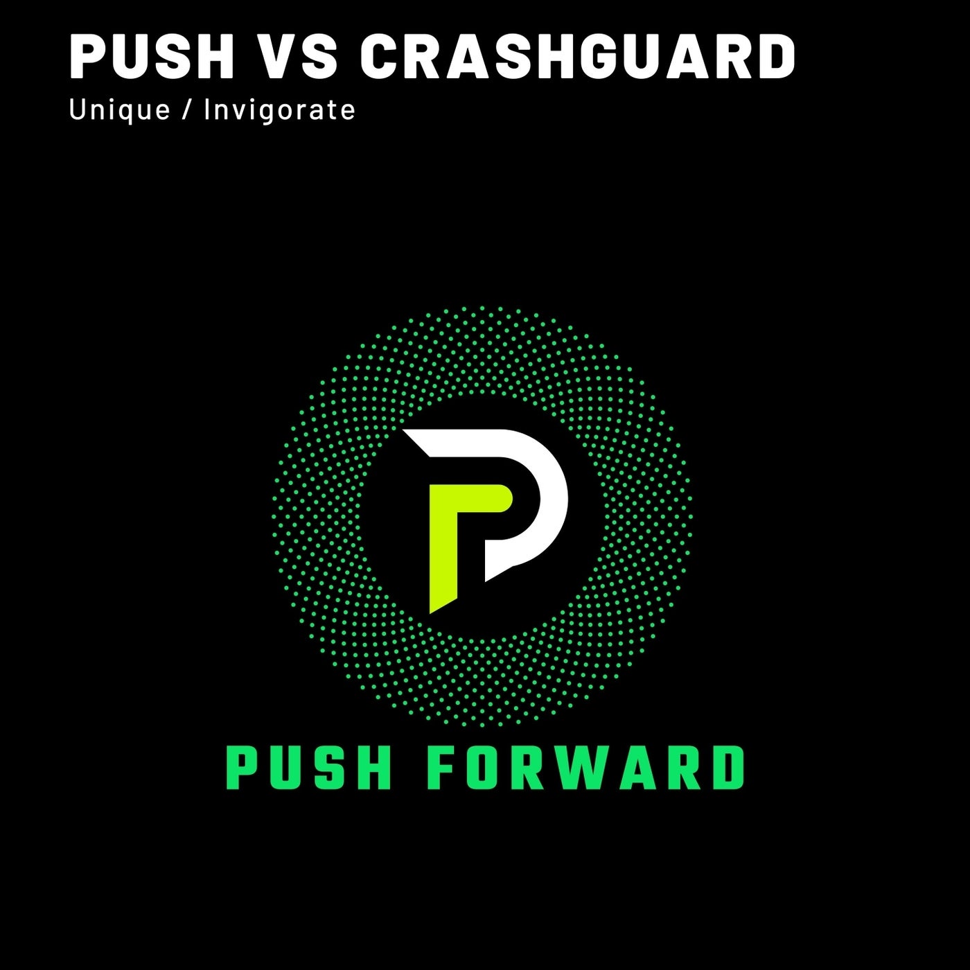 Push & Crashguard - Invigorate (Original Mix)