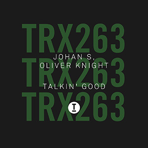 Johan S, Oliver Knight - Talkin' Good (Extended Mix)