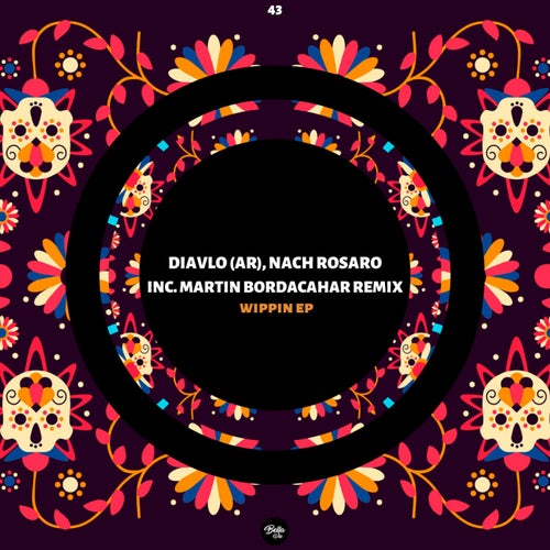 Diavlo (AR), Nach Rosaro - Wippin (Martin Bordacahar Remix)