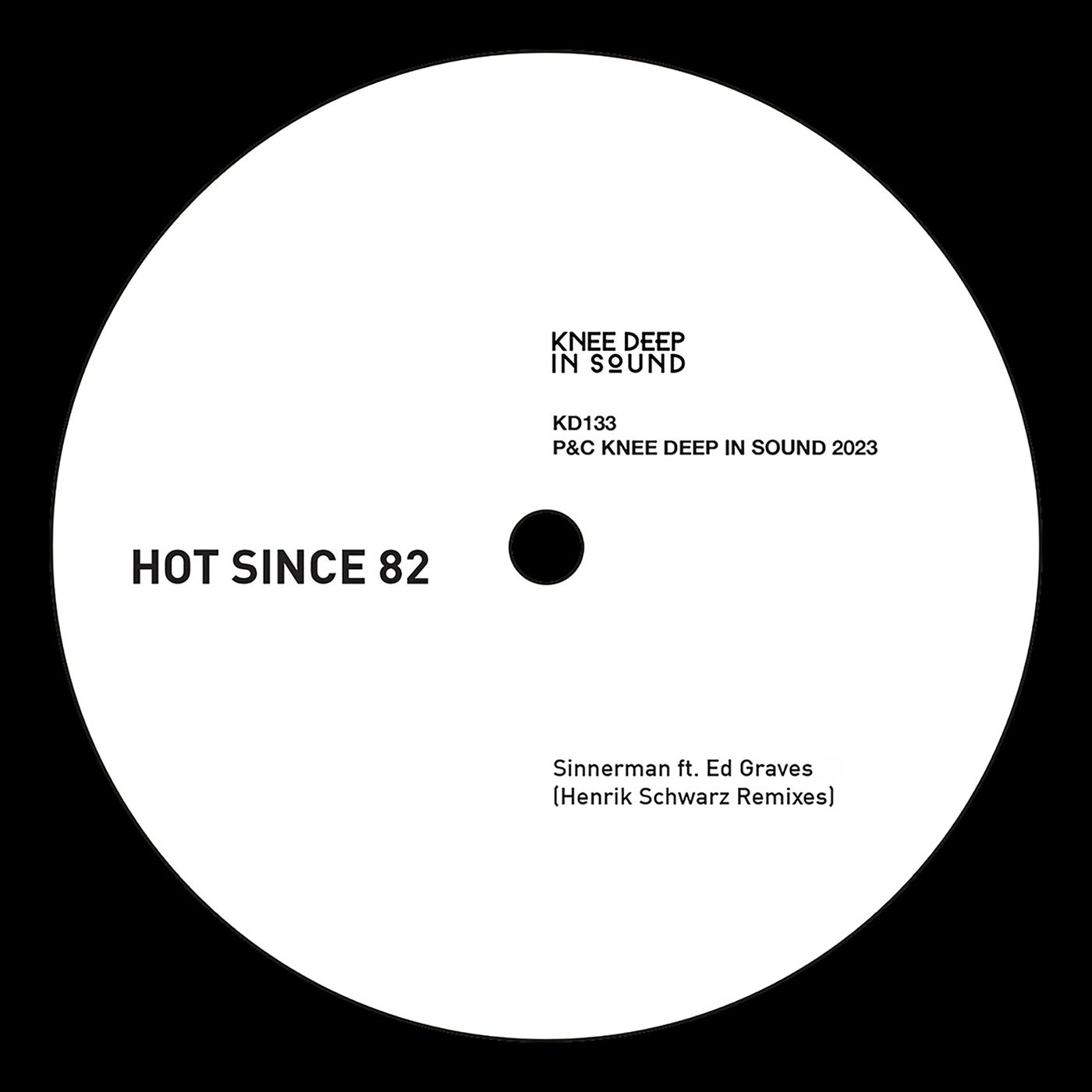 Hot Since 82 - Sinnerman Feat. Ed Graves (Henrik Schwarz Dub)