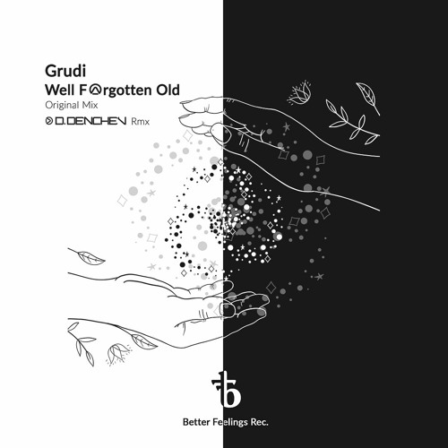 Grudi - Well Forgotten Old (D. Denchev Remix)
