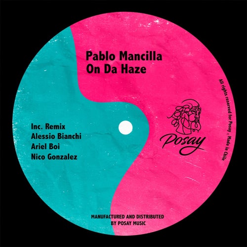 Pablo Mancilla - On Da Haze (Original Mix)