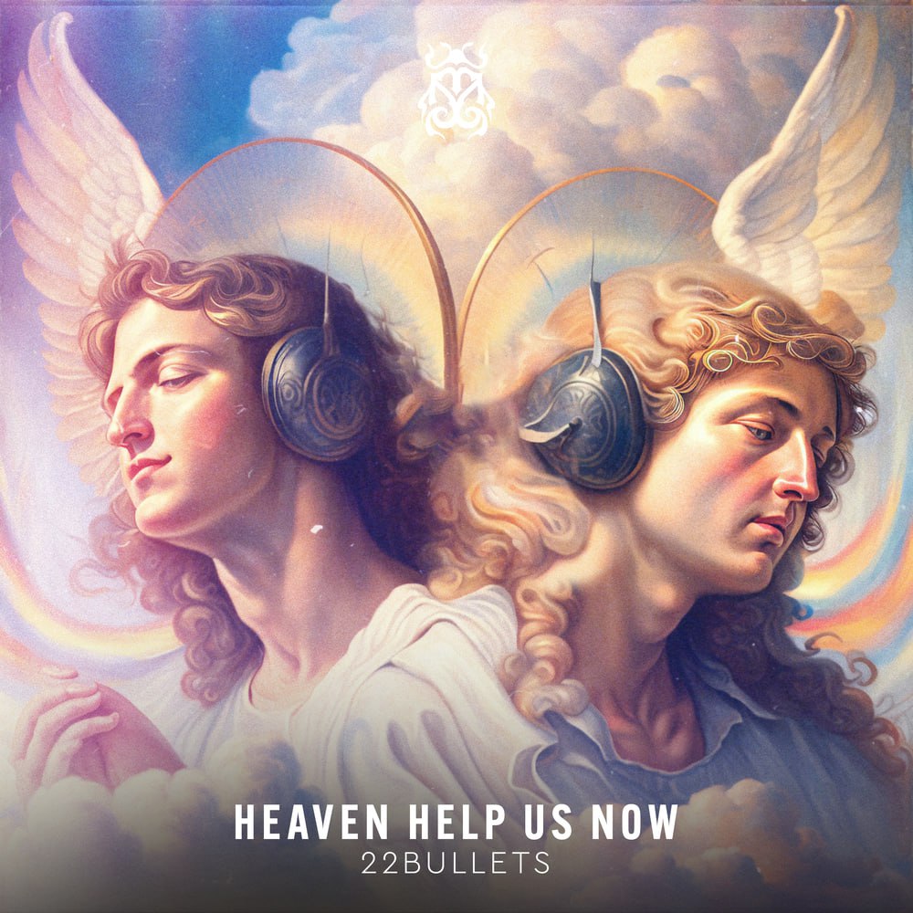 22Bullets - Heaven Help Us Now (Extended Mix)