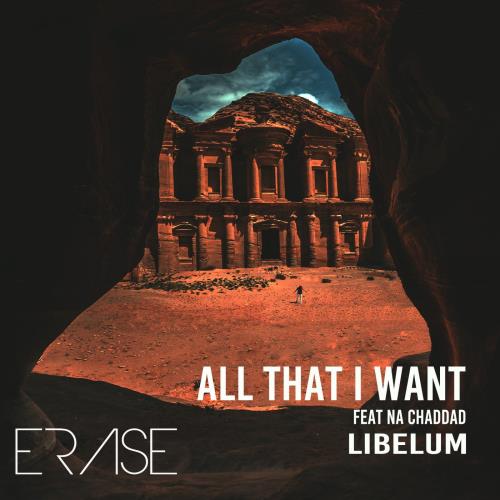 Na Chaddad, Libelum - All That I Want (Extended Mix)
