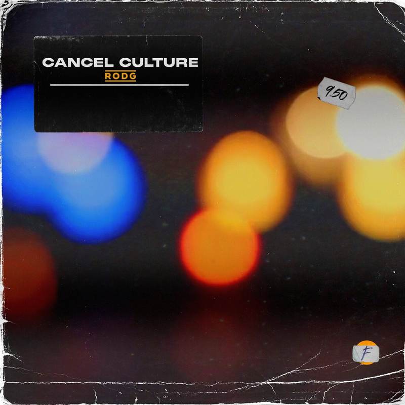 Rodg - Cancel Culture (Extended Mix)