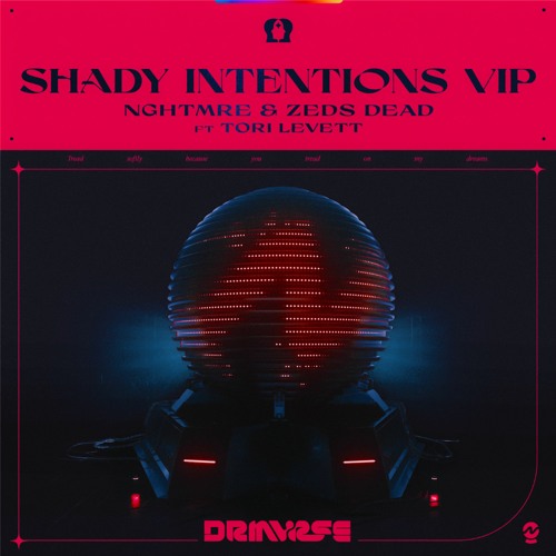 NGHTMRE & Zeds Dead Feat. Tori Levett - Shady Intentions (VIP)