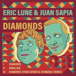 Eric Lune & Juan Sapia - Diamonds (Eran Aviner & Hermanez Remix)