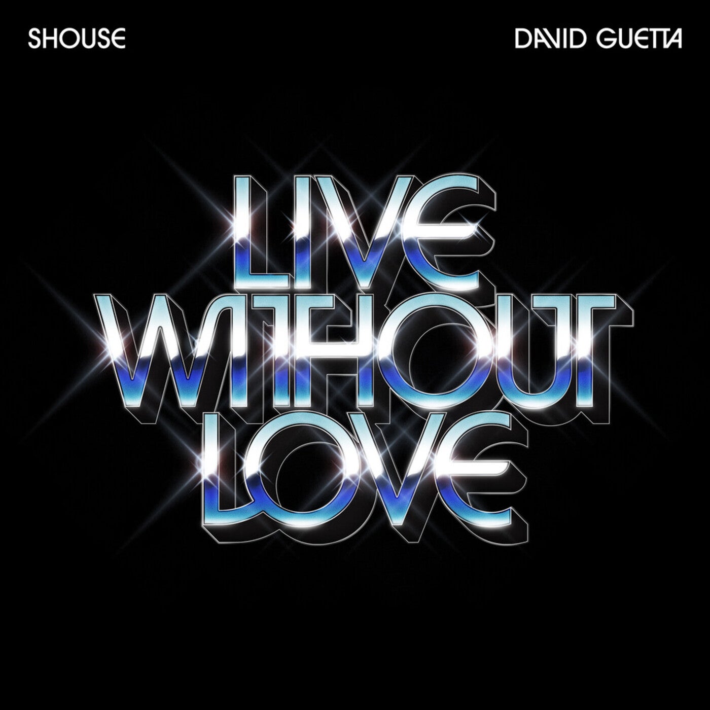 Shouse & David Guetta - Live Without Love (Extended Mix)