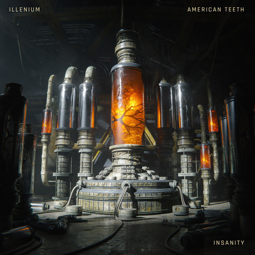 Illenium & American Teeth - Insanity (Original Mix)