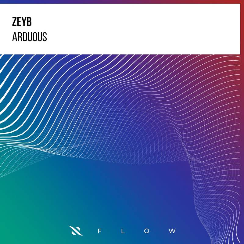 Zeyb - Arduous (Extended Mix)