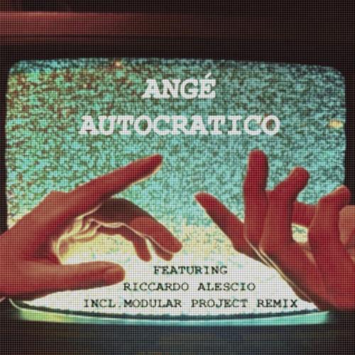 ANGÉ, Riccardo Alescio - Autocratico (Original)