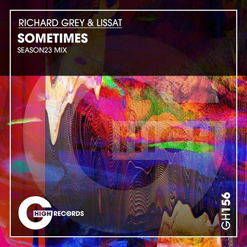 Richard Grey & Lissat - Sometimes (That's My Shit) (Original Mix)