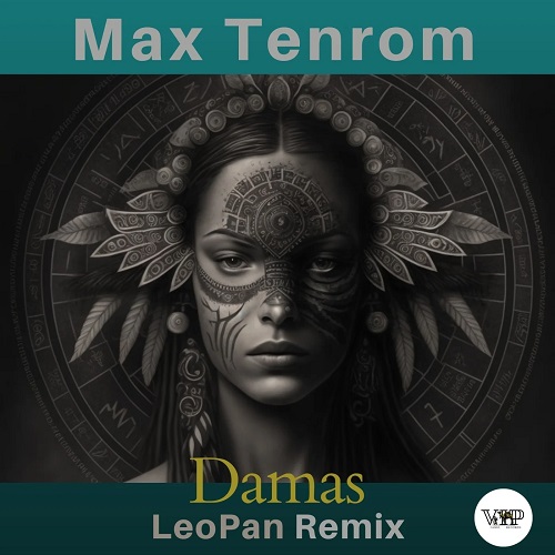 Max Tenrom & CamelVIP - Damas (LeoPan Remix)