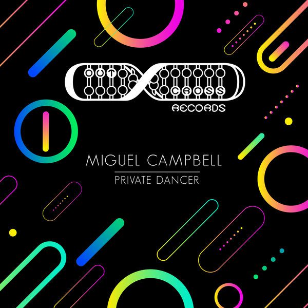Miguel Campbell - Private Dancer (Original Mix)